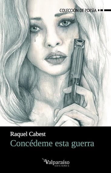 CONCÉDEME ESTA GUERRA | 9788417096045 | CABEST, RAQUEL  | Llibreria Online de Vilafranca del Penedès | Comprar llibres en català