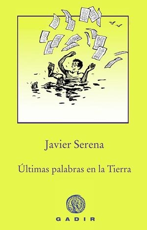 ÚLTIMAS PALABRAS EN LA TIERRA | 9788494761966 | SERENA, JAVIER | Llibreria Online de Vilafranca del Penedès | Comprar llibres en català