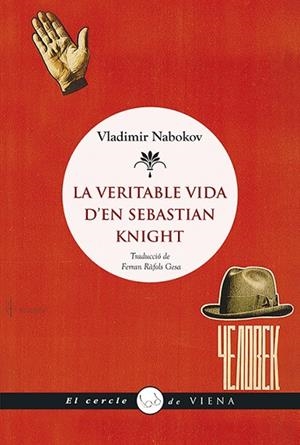 LA VERITABLE VIDA D'EN SEBASTIAN KNIGHT | 9788483309681 | NABOKOV, VLADÍMIR | Llibreria L'Odissea - Libreria Online de Vilafranca del Penedès - Comprar libros