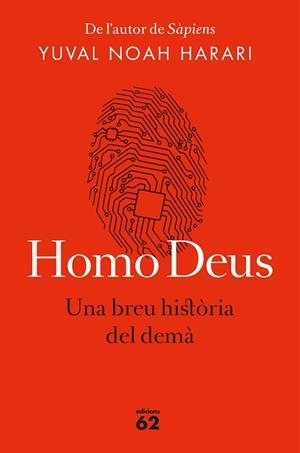 HOMO DEUS (EDICIÓ RÚSTICA) | 9788429776515 | NOAH HARARI, YUVAL | Llibreria Online de Vilafranca del Penedès | Comprar llibres en català