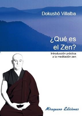 QUE ES EL ZEN INTRODUCCIÓN PRÁCTICA A LA MEDITACIÓN ZEN | 9788478134656 | FERNÁNDEZ VILLALBA, FRANCISCO | Llibreria L'Odissea - Libreria Online de Vilafranca del Penedès - Comprar libros