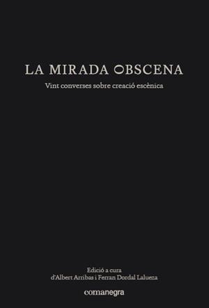 LA MIRADA OBSCENA | 9788417188153 | AA. VV. | Llibreria Online de Vilafranca del Penedès | Comprar llibres en català