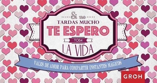 VALES DE AMOR PARA COMPARTIR INSTANTES MÁGICOS | 9788490680674 | GROH | Llibreria L'Odissea - Libreria Online de Vilafranca del Penedès - Comprar libros