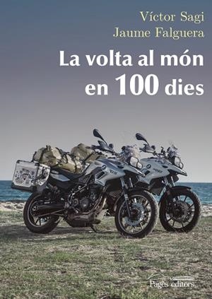 LA VOLTA AL MÓN EN 100 DIES | 9788499759043 | SAGI MONTPLET, VÍCTOR / FALGUERA NOYA, JAUME | Llibreria Online de Vilafranca del Penedès | Comprar llibres en català