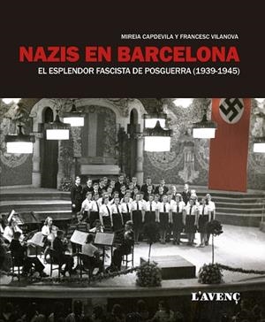 NAZIS EN BARCELONA | 9788416853144 | CAPDEVILA, MIREIA / VILANOVA, FRANCESC | Llibreria L'Odissea - Libreria Online de Vilafranca del Penedès - Comprar libros