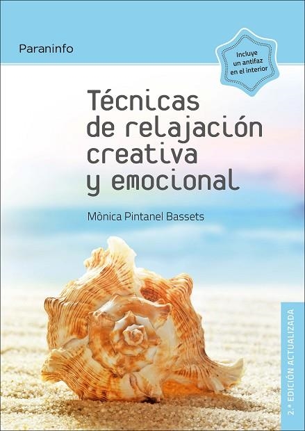TÉCNICAS DE RELAJACIÓN CREATIVA Y EMOCIONAL | 9788428338707 | PINTANEL BASSETS, MONICA | Llibreria L'Odissea - Libreria Online de Vilafranca del Penedès - Comprar libros