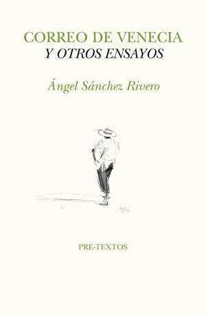 CORREO DE VENECIA Y OTROS ENSAYOS | 9788417143138 | SÁNCHEZ RIVERO, ANGEL | Llibreria L'Odissea - Libreria Online de Vilafranca del Penedès - Comprar libros
