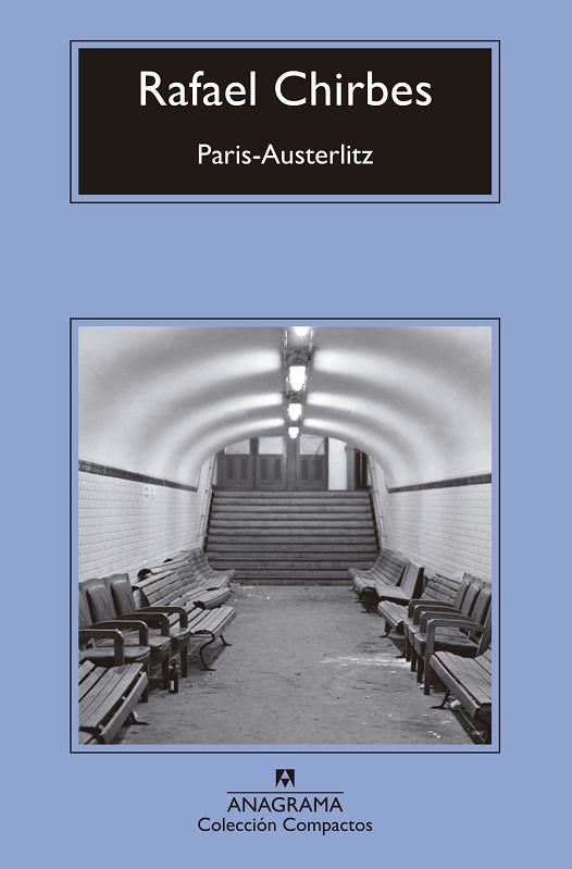 PARÍS - AUSTERLITZ | 9788433960139 | CHIRBES, RAFAEL | Llibreria L'Odissea - Libreria Online de Vilafranca del Penedès - Comprar libros