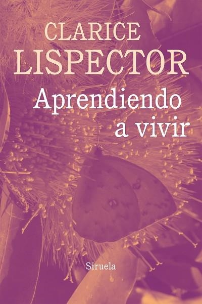 APRENDIENDO A VIVIR | 9788417151973 | LISPECTOR, CLARICE | Llibreria L'Odissea - Libreria Online de Vilafranca del Penedès - Comprar libros