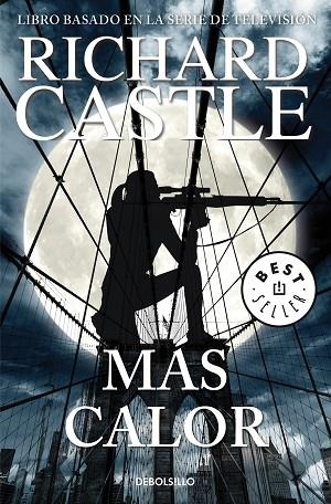 MÁS CALOR  | 9788466342827 | CASTLE, RICHARD  | Llibreria L'Odissea - Libreria Online de Vilafranca del Penedès - Comprar libros