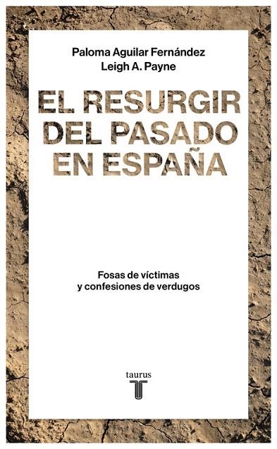 EL RESURGIR DEL PASADO EN ESPAÑA | 9788430619290 | AGUILAR FERNÁNDEZ, PALOMA / A. PAYNE, LEIGH | Llibreria L'Odissea - Libreria Online de Vilafranca del Penedès - Comprar libros