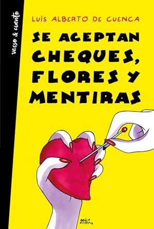 SE ACEPTAN CHEQUES FLORES Y MENTIRAS | 9788403518360 | DE CUENCA, LUIS ALBERTO | Llibreria Online de Vilafranca del Penedès | Comprar llibres en català