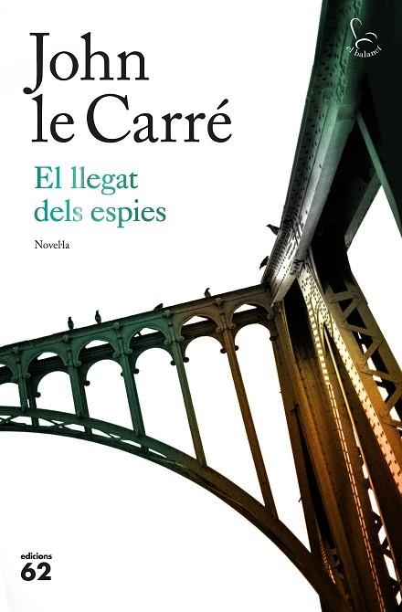 EL LLEGAT DELS ESPIES | 9788429776393 | LE CARRÉ, JOHN | Llibreria L'Odissea - Libreria Online de Vilafranca del Penedès - Comprar libros