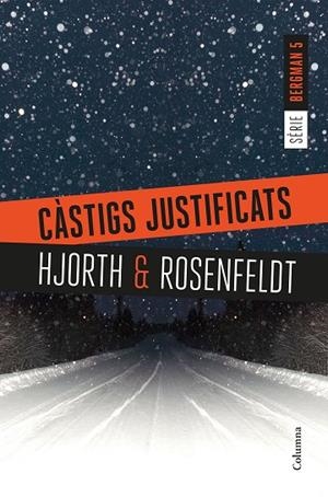 CÀSTIGS JUSTIFICATS ( SERIE BERGMAN 5 ) | 9788466423397 | HJORTH, MICHAEL/ROSENFELDT, HANS | Llibreria L'Odissea - Libreria Online de Vilafranca del Penedès - Comprar libros