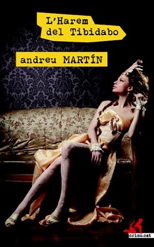 L'HAREM DEL TIBIDABO | 9788417077259 | MARTÍN, ANDREU | Llibreria L'Odissea - Libreria Online de Vilafranca del Penedès - Comprar libros