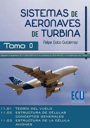 SISTEMAS DE AERONAVES DE TURBINA. INTRODUCCIÓN | 9788499489995 | GATO GUTIÉRREZ, FELIPE | Llibreria Online de Vilafranca del Penedès | Comprar llibres en català