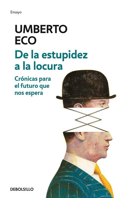 DE LA ESTUPIDEZ A LA LOCURA | 9788466342209 | ECO, UMBERTO | Llibreria L'Odissea - Libreria Online de Vilafranca del Penedès - Comprar libros