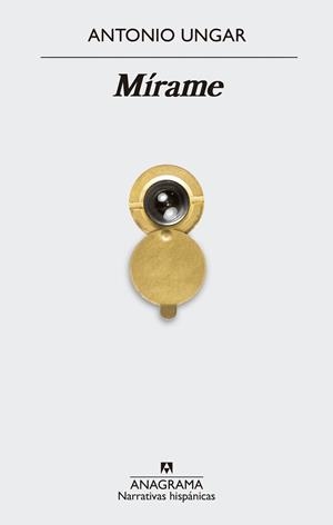 MÍRAME | 9788433998484 | UNGAR, ANTONIO | Llibreria Online de Vilafranca del Penedès | Comprar llibres en català