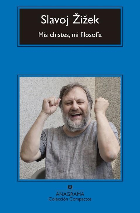 MIS CHISTES MI FILOSOFÍA | 9788433960153 | ZIZEK, SLAVOJ | Llibreria L'Odissea - Libreria Online de Vilafranca del Penedès - Comprar libros