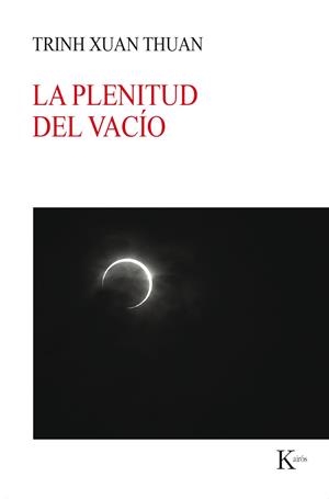 LA PLENITUD DEL VACÍO | 9788499886176 | THUAN, TRINH XUAN | Llibreria L'Odissea - Libreria Online de Vilafranca del Penedès - Comprar libros