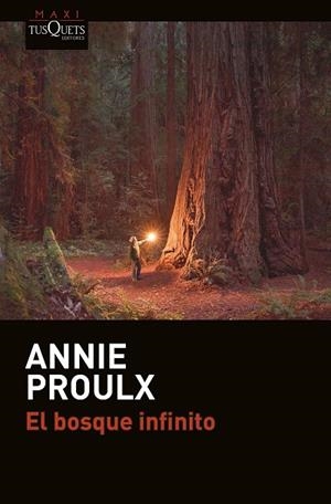 EL BOSQUE INFINITO | 9788490664841 | PROULX, ANNIE | Llibreria L'Odissea - Libreria Online de Vilafranca del Penedès - Comprar libros