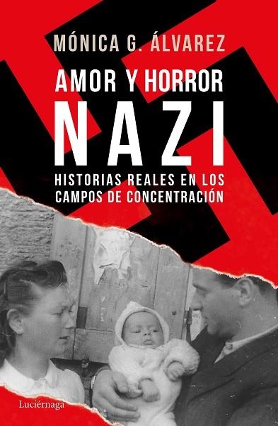 AMOR Y HORROR NAZI | 9788416694877 | ÁLVAREZ, MÓNICA G. | Llibreria Online de Vilafranca del Penedès | Comprar llibres en català