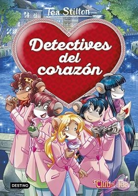 DETECTIVES DEL CORAZÓN | 9788408180999 | STILTON, TEA | Llibreria Online de Vilafranca del Penedès | Comprar llibres en català