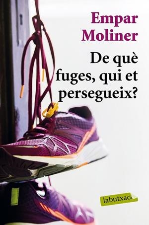 DE QUÈ FUGES QUI ET PERSEGUEIX? | 9788417031428 | MOLINER, EMPAR | Llibreria L'Odissea - Libreria Online de Vilafranca del Penedès - Comprar libros