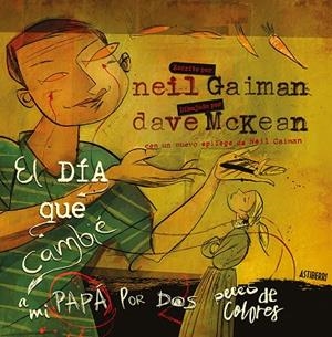 EL DÍA QUE CAMBIÉ A MI PAPÁ POR DOS PECES DE COLORES | 9788416880454 | GAIMAN, NEIL / MCKEAN, DAVE | Llibreria L'Odissea - Libreria Online de Vilafranca del Penedès - Comprar libros