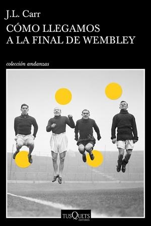 CÓMO LLEGAMOS A LA FINAL DE WEMBLEY | 9788490664803 | CARR, JOSEPH LLOYD | Llibreria L'Odissea - Libreria Online de Vilafranca del Penedès - Comprar libros