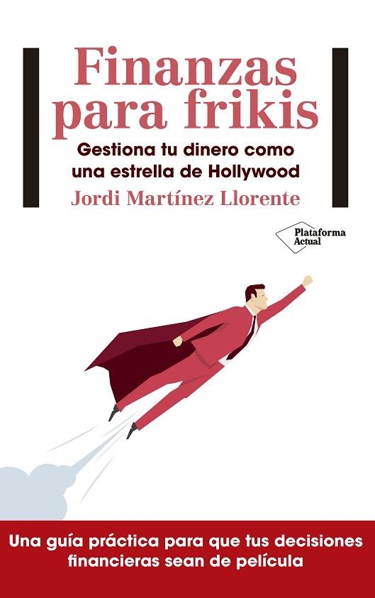 FINANZAS PARA FRIKIS | 9788417114299 | MARTÍNEZ LLORENTE, JORDI | Llibreria L'Odissea - Libreria Online de Vilafranca del Penedès - Comprar libros