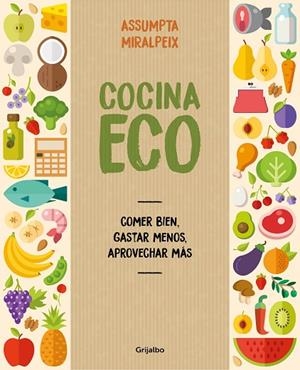 COCINA ECO | 9788416895434 | MIRALPEIX, ASSUMPTA  | Llibreria Online de Vilafranca del Penedès | Comprar llibres en català