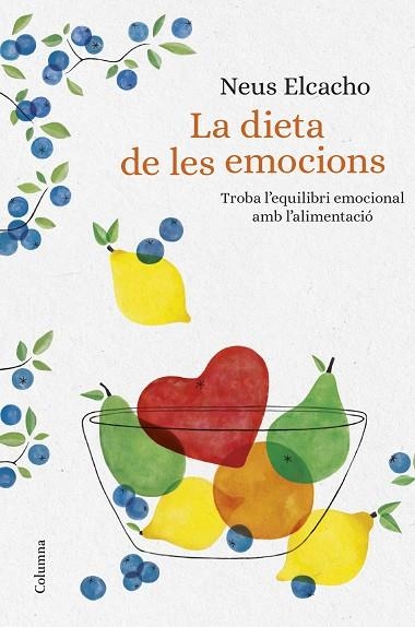 LA DIETA DE LES EMOCIONS | 9788466423380 | ELCACHO ROVIRA, NEUS | Llibreria L'Odissea - Libreria Online de Vilafranca del Penedès - Comprar libros