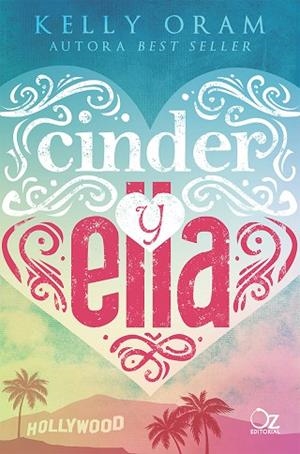 CINDER Y ELLA | 9788416224784 | ORAM, KELLY | Llibreria L'Odissea - Libreria Online de Vilafranca del Penedès - Comprar libros
