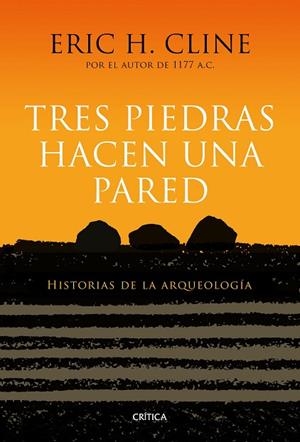 TRES PIEDRAS HACEN UNA PARED | 9788417067267 | CLINE, ERIC H. | Llibreria L'Odissea - Libreria Online de Vilafranca del Penedès - Comprar libros