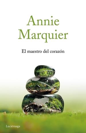 EL MAESTRO DEL CORAZÓN | 9788416694945 | MARQUIER, ANNIE | Llibreria L'Odissea - Libreria Online de Vilafranca del Penedès - Comprar libros