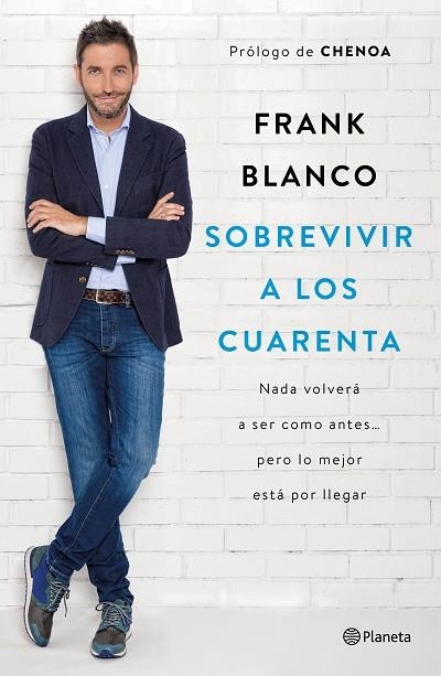 SOBREVIVIR A LOS CUARENTA | 9788408181460 | BLANCO, FRANK | Llibreria L'Odissea - Libreria Online de Vilafranca del Penedès - Comprar libros