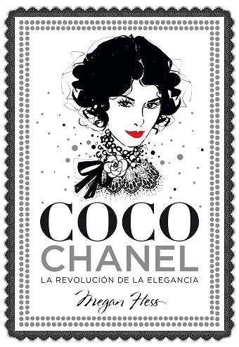 COCO CHANEL LA REVOLUCIÓN DE LA ELEGANCIA | 9788416890446 | HESS, MEGAN | Llibreria Online de Vilafranca del Penedès | Comprar llibres en català