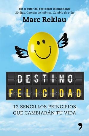 DESTINO FELICIDAD | 9788499986395 | REKLAU, MARC | Llibreria L'Odissea - Libreria Online de Vilafranca del Penedès - Comprar libros