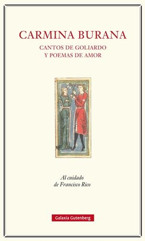 CARMINA BURANA. CANTOS DE GOLIARDO Y POEMAS DE AMOR | 9788417088040 | RICO, FRANCISCO (ED.) | Llibreria Online de Vilafranca del Penedès | Comprar llibres en català