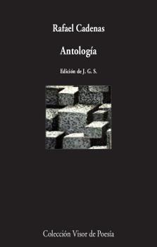ANTOLOGÍA POÉTICA | 9788498953121 | CADENAS, RAFAEL | Llibreria L'Odissea - Libreria Online de Vilafranca del Penedès - Comprar libros