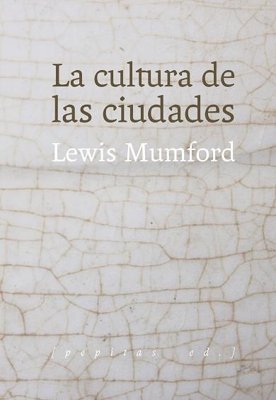 LA CULTURA DE LAS CIUDADES | 9788415862659 | MUMFORD, LEWIS | Llibreria L'Odissea - Libreria Online de Vilafranca del Penedès - Comprar libros