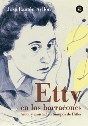 ETTY EN LOS BARRACONES | 9788483435489 | AYLLÓN, JOSÉ RAMÓN | Llibreria L'Odissea - Libreria Online de Vilafranca del Penedès - Comprar libros