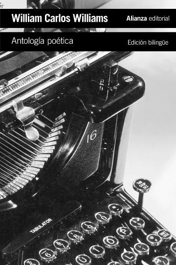 ANTOLOGÍA POÉTICA (EDICIÓN BILINGÜE) | 9788491049821 | WILLIAMS, WILLIAM CARLOS | Llibreria L'Odissea - Libreria Online de Vilafranca del Penedès - Comprar libros