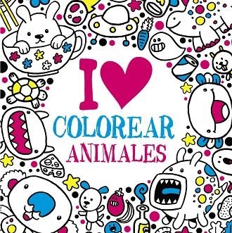 I LOVE COLOREAR ANIMALES | 9788469620052 | VARIOS | Llibreria L'Odissea - Libreria Online de Vilafranca del Penedès - Comprar libros