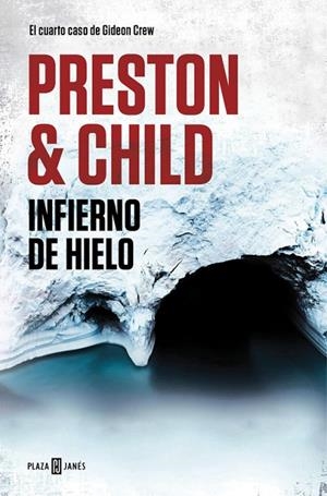 INFIERNO DE HIELO (GIDEON CREW 4) | 9788401018442 | PRESTON, DOUGLAS / CHILD, LINCOLN  | Llibreria L'Odissea - Libreria Online de Vilafranca del Penedès - Comprar libros