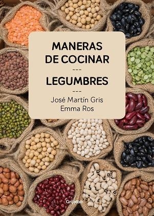 MANERAS DE COCINAR LEGUMBRES | 9788416895465 | GRIS, JOSÉ MARTÍN / ROS, EMMA  | Llibreria L'Odissea - Libreria Online de Vilafranca del Penedès - Comprar libros