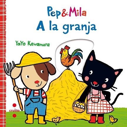 PEP & MILA A LA GRANJA | 9788466143356 | KAWAMURA, YAYO | Llibreria Online de Vilafranca del Penedès | Comprar llibres en català