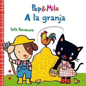 PEP & MILA A LA GRANJA | 9788466143356 | KAWAMURA, YAYO | Llibreria L'Odissea - Libreria Online de Vilafranca del Penedès - Comprar libros