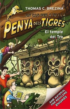 LA PENYA DELS TIGRES 1 EL TEMPLE DEL TRO | 9788466143585 | BREZINA, THOMAS | Llibreria L'Odissea - Libreria Online de Vilafranca del Penedès - Comprar libros